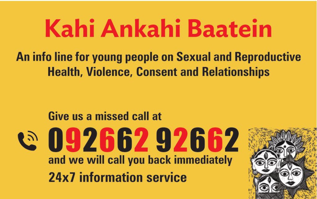 Infoline on Sexual & Reproductive Health,Violence,  Consent and Relationships Give us a missed call 09266292662 and we will call you back immediately 24 *7 service.